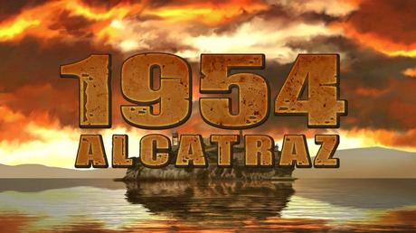 1954 Alcatraz - Il primo trailer