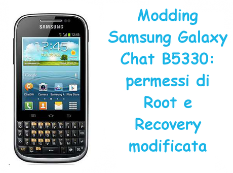moddingsamsunggalaxychat Modding Samsung Galaxy Chat B5330: permessi di Root e Recovery modificata guide Root Samsung Galaxy Chat Root Galaxy Chat Recovery Samsung Galaxy Chat Recovery Galaxy Chat Modding Samsung Galaxy Chat Modding Galaxy Chat moddingsamsunggalaxychat Modding Samsung Galaxy Chat B5330: permessi di Root e Recovery modificata guide Root Samsung Galaxy Chat Root Galaxy Chat Recovery Samsung Galaxy Chat Recovery Galaxy Chat Modding Samsung Galaxy Chat Modding Galaxy Chat