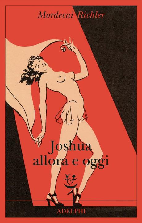 Joshua allora e oggi di Mordecai Richler