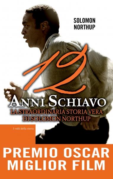 12 anni schiavo di Solomon Northup