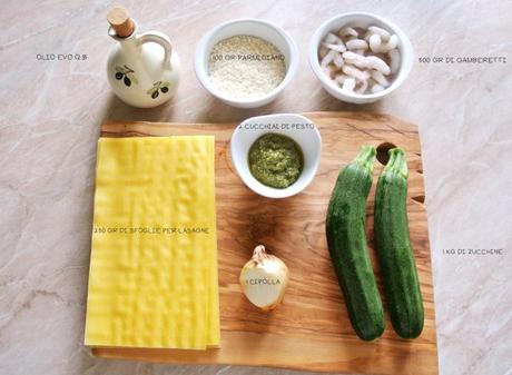Ingredienti per Lasagne gamberetti e zucchine | Foodtrip and More