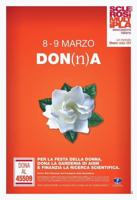 8 Marzo : regaliamoci una Gardenia dell' AISM !