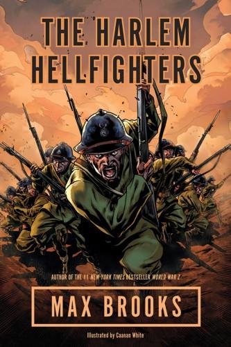 Graphic Novel The Harlem Hellfighters sul grande schermo The Harlem Hellfighters Max Brooks 