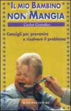 http://www.ilgiardinodeilibri.it/libri/__il_mio_bambino_non_mi_mangia.php?pn4873