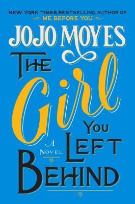 Anteprima: “La ragazza che hai lasciato” di JoJo Moyes