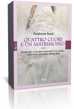 Novità: “Quattro cuori e un matrimonio” di Stephanie Bond Novità: “Quattro cuori e un matrimonio” di Stephanie Bond