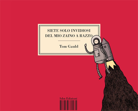 Isbn Edizioni presenta: Siete solo invidiosi del mio zaino a razzo di Tom Gauld Isbn Edizioni 