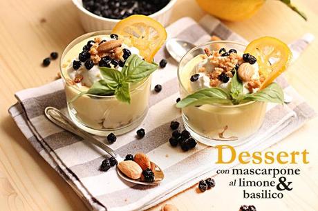 Dessert con mascarpone al limone e basilico