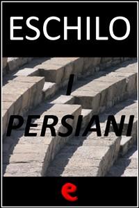 “I Persiani”, tragedia di Eschilo: le guerre persiane come svolta epocale nel pensiero e nella storia greca