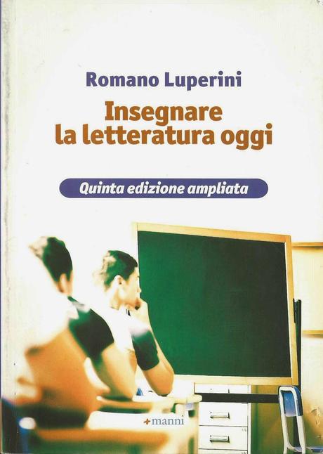 Romano Luperini, Insegnare la letteratura oggi.