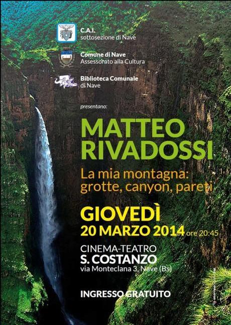 Una serata con Matteo Rivadossi – La mia montagna: Grotte, Canyon, Pareti