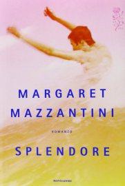 Margaret Mazzantini - Splendore