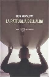 Recensione LA PATTUGLIA DELL'ALBA di Don Winslow