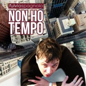 “Non ho tempo”: nuovo singolo dell’artista salentino Fulvio Spagnolo