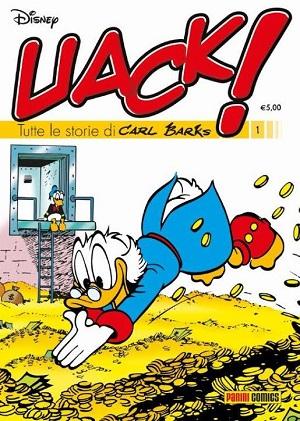 Panini Comics presenta Uack! un nuovo mensile con tutte le storie dei paperi di Carl Barks Panini Comics Disney Italia Carl Barks 