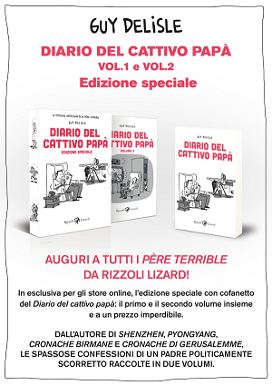 Rizzoli Lizard presenta il secondo volume, con edizione speciale, del Diario del Cattivo Papà di Guy Delisle Rizzoli Lizard Guy Delisle 