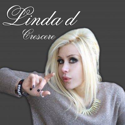Linda D., il nuovo singolo  Crescere .
