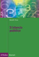 VEGAS Giuseppe, Il bilancio pubblico, Il Mulino, 2014 Copertina 25116