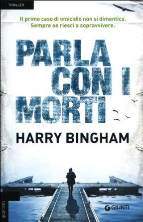 Parla con i morti – Harry Bingham