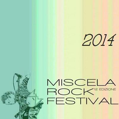 Suona sul palco del miscela Rock Festival 2014 a Strambino (TO) il 6, 7, 8 settembre 2014.