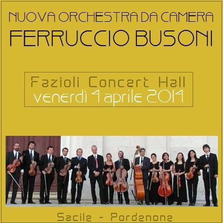 La Nuova Orchestra Da Camera  Ferruccio Busoni  in concerto a Sacile (PN), venerdi' 4 aprile 2014.