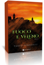 Segnalazione: “Fuoco e Veleno” di Paolo Fumagalli