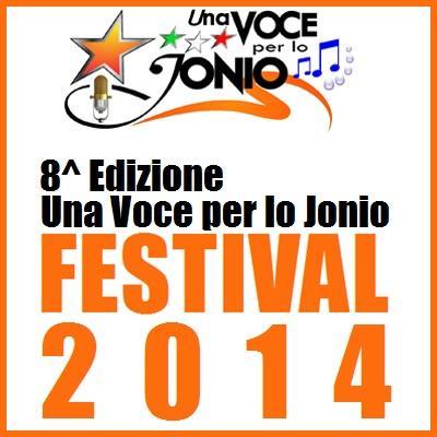 Festival 'Una Voce Per Lo Jonio 2014' concorso nazionale per voci nuove legato al circuito dei Grandi Festival Italiani.