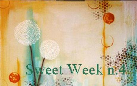 Sweet Week n.4