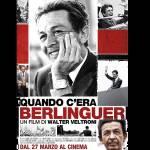 “Quando c’era Berlinguer”, il docu-film con regia di Walter Veltroni