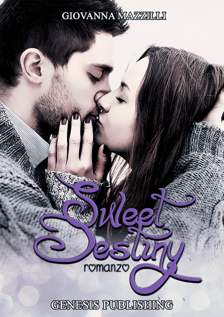 Blog Tour Sweety Destiny - Prima Tappa: presentazione del romanzo