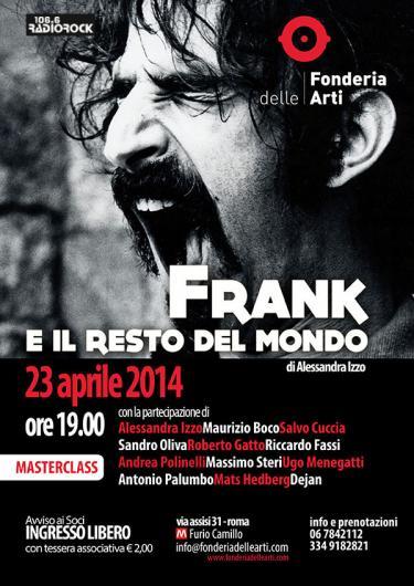 Frank e il resto del mondo, il 23 aprile alla Fonderia delle Arti di Roma