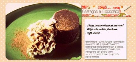 La dolcezza e' marrone: Castagne al Cioccolato La dolcezza e' marrone: Castagne al Cioccolato