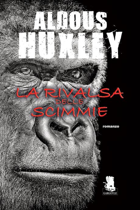 Anteprima: La rivalsa delle scimmie di Aldous Huxley