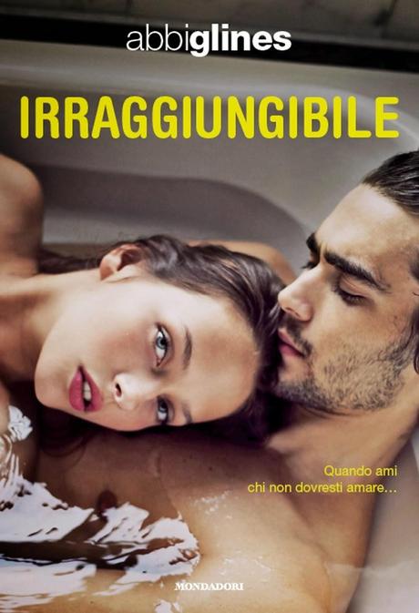 Recensione: Irraggiungibile di Abbi Glines