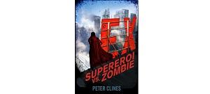 Ex – Supereroi Vs. Zombie di Peter Clines