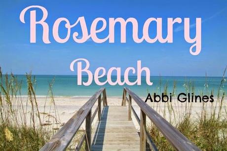 Book Series Recap: Rosemary Beach di Abbi Glines