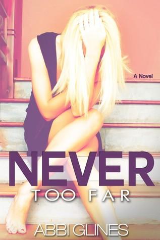 Mini-recensioni Never Too Far (#2 Too Far/Rush of Love - #2 Rosemary Beach) e Forever Too Far (#3 Too Far/Rush of Love - #4 Rosemary Beach) di Abbi Glines.