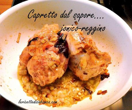 Capretto dal sapore.... jonico-reggino