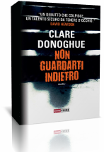 Novità: “Non guardarti indietro” di Clare Donoghue