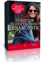 Anteprima: “Indovina di chi mi sono innamorata” di Cassandra Rocca Anteprima: “Indovina di chi mi sono innamorata” di Cassandra Rocca
