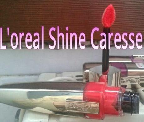 Review L'oreal shine caresse numero 200,300,400 e 402!!!