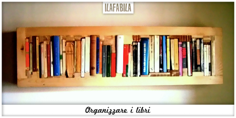 Organizzare i Libri - Alessandro Berardi