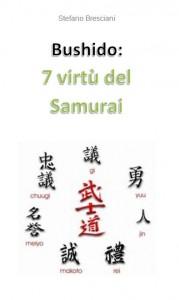 Bushido: 7 virtù del Samurai