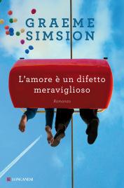 Graeme Simsion - L'amore è un difetto meraviglioso