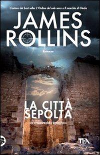 James Rollins - La Città Sepolta