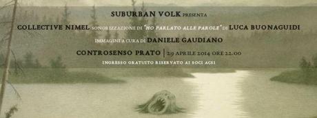 Luca Buonaguidi VS Collective Nimel + Daniele Gaudiano – Controsenso, Prato, 29/04/14