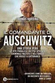 Thomas Harding - Il comandante di Auschwitz