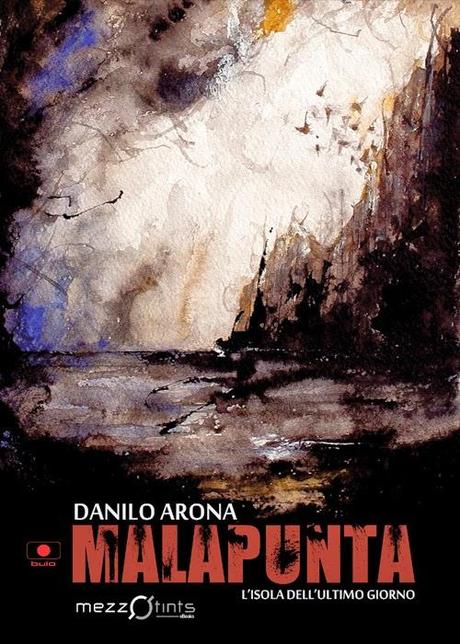 Malapunta di Danilo Arona: Il ritorno dell'Isola