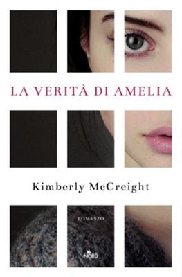 McCREIGHT Kimberly: La verità di Amelia
