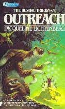 Le mie ultime letture: Jacqueline Lichtenberg - Dushau Trilogy book cover of
Outreach
(Dushau, book 3)
by
Jacqueline Lichtenberg